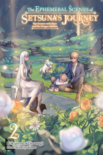 The Ephemeral Scenes of Setsuna's Journey, Vol. 2 (light novel)