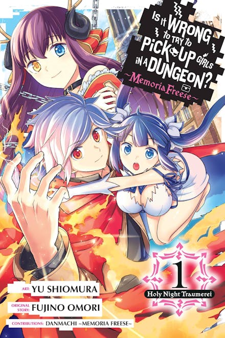 Is It Wrong to Try to Pick Up Girls in a Dungeon? Memoria Freese, Vol. 1