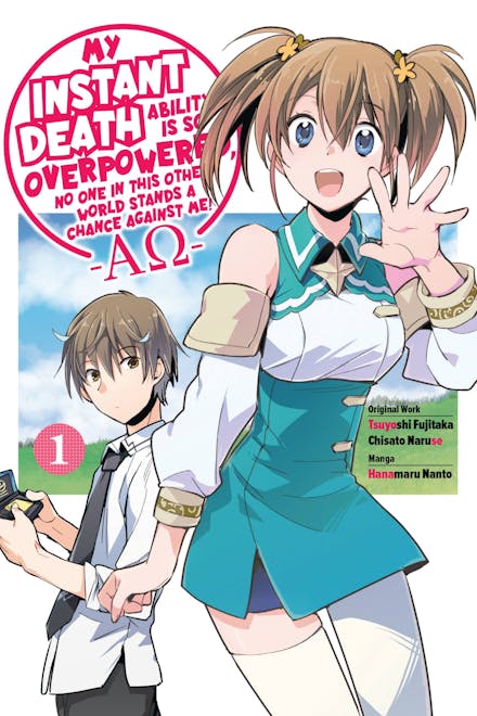 My Instant Death Ability Is So Overpowered, No One in This Other World Stands a Chance Against Me!  AO , Vol. 1 (manga)