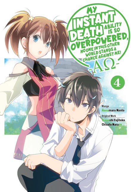 My Instant Death Ability Is So Overpowered, No One in This Other World Stands a Chance Against Me!  AO , Vol. 4 (manga)