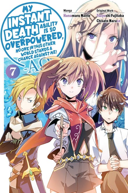 My Instant Death Ability Is So Overpowered, No One in This Other World Stands a Chance Against Me!  AO , Vol. 7 (manga)