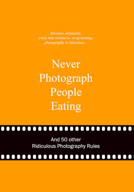 Never Photograph People Eating