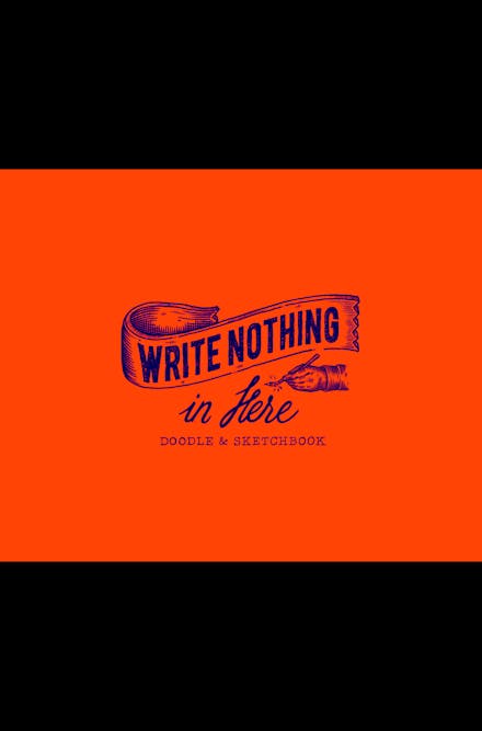 Write Nothing in Here