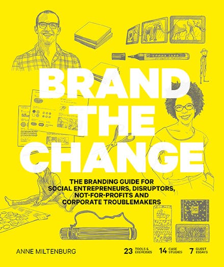 Brand the Change:The Branding Guide for social entrepreneurs, dis