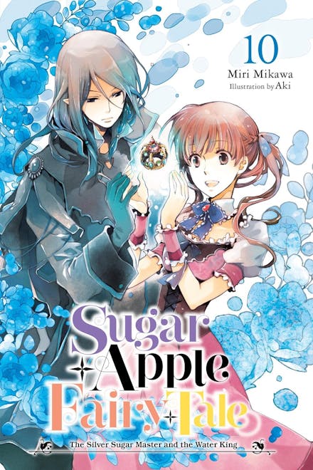 Sugar Apple Fairy Tale, Vol. 10 (light novel)