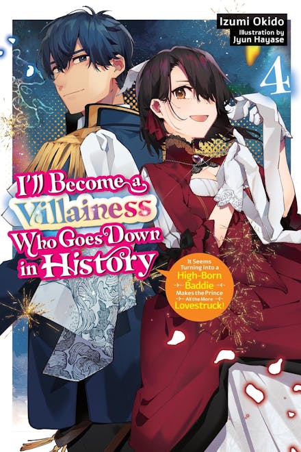 I ll Become a Villainess Who Goes Down in History, Vol. 4 (novel)