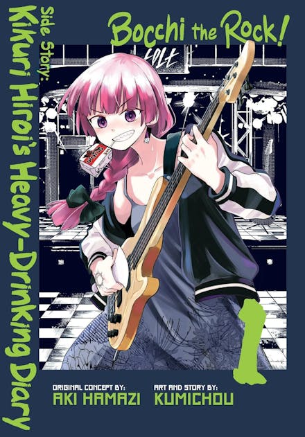 Bocchi the Rock! Side Story: Kikuri Hiroi s Heavy-Drinking Diary, Vol. 1