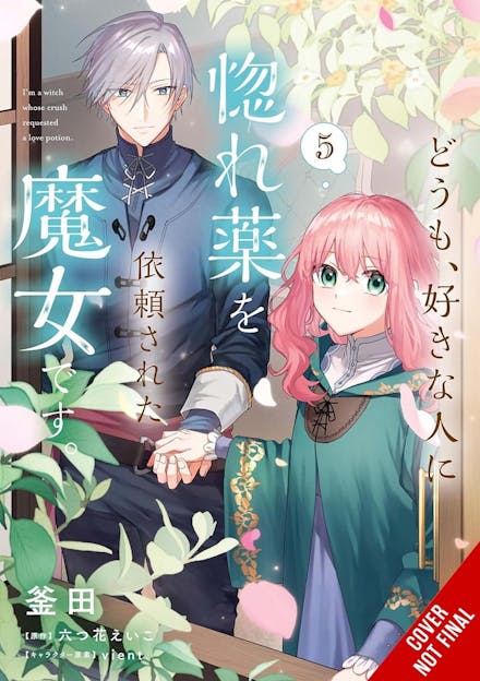 Hi, I'm a Witch, and My Crush Wants Me to Make a Love Potion, Vol. 5
