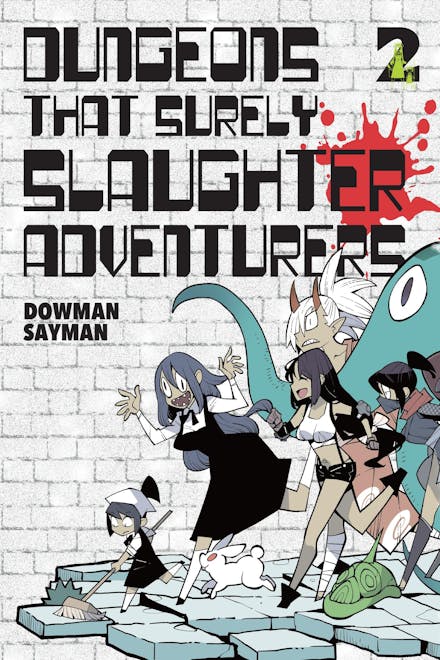 Dungeons That Surely Slaughter Adventurers, Vol. 2
